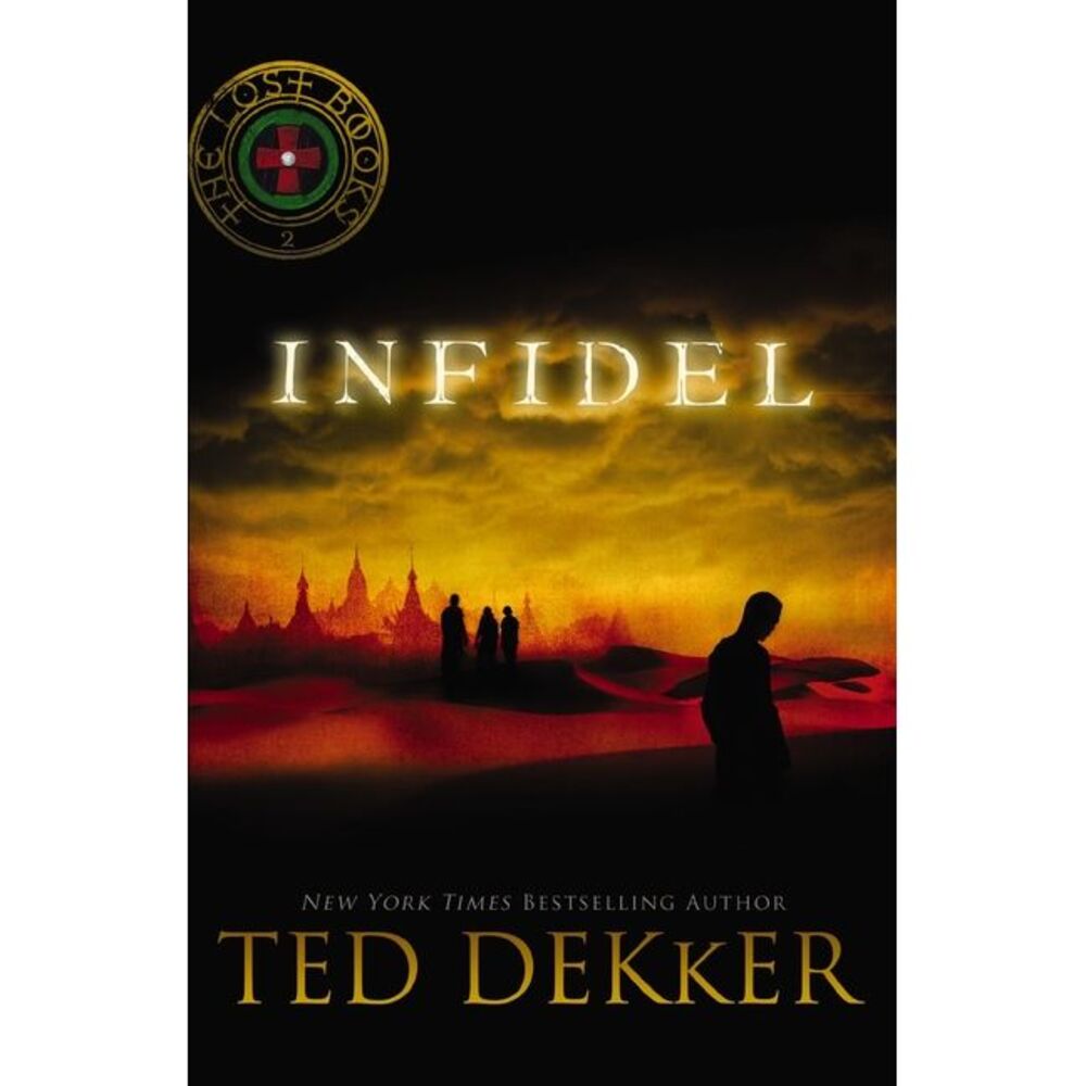 Infidel -- Ted Dekker